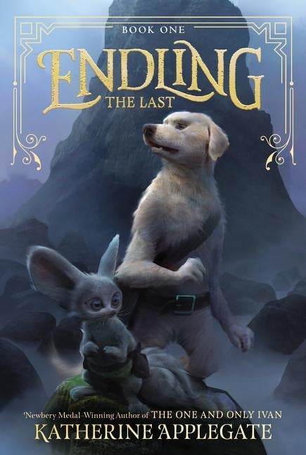 Endling: The Last - Katherine Applegate