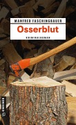 Cover-Bild zum Titel 'Osserblut' von 'Manfred Faschingbauer'
