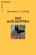 Das Alte Ägypten - Hermann A. Schlögl