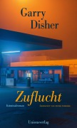 Cover-Bild zum Titel 'Zuflucht' von 'Garry Disher'