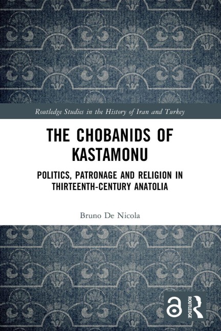 The Chobanids of Kastamonu - Bruno De Nicola