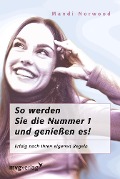 Cover-Bild zum Titel 'So werden Sie die Nummer 1 - und genießen es!' von 'Mandi Norwood'