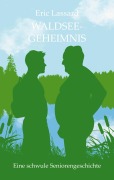 Cover-Bild zum Titel 'Waldseegeheimnis' von 'Eric Lassard'