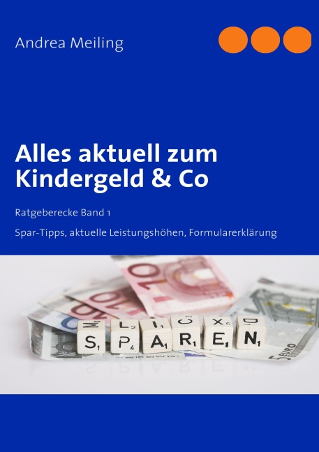 Alles aktuell zum Kindergeld & Co - Andrea Meiling