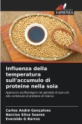 Cover-Bild zum Titel 'Influenza della temperatura sull'accumulo di proteine nella soia' von 'Carlos André Gonçalves, Narcisa Silva Soares, Everaldo G Barros'