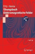 Übungsbuch Elektromagnetische Felder - Heino Henke, Manfred Filtz