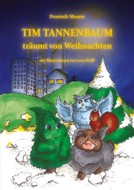 Tim Tannenbaum träumt von Weihnachten - Dominik Meurer