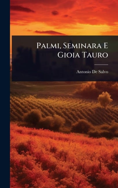 Palmi, Seminara E Gioia Tauro - Antonio De Salvo