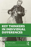 Cover-Bild zum Titel 'Key Thinkers in Individual Differences' von 'Alex Forsythe'