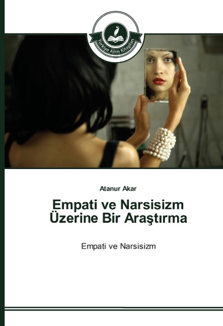 Empati ve Narsisizm Üzerine Bir Ara¿t¿rma - Atanur Akar