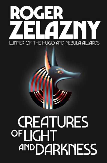 Creatures of Light and Darkness - Roger Zelazny