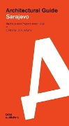 Cover-Bild zum Titel 'Sarajevo. Architectural Guide' von ''
