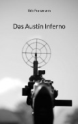 Cover-Bild zum Titel 'Das Austin Inferno' von 'Udo Franzmann'