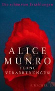 Ferne Verabredungen - Alice Munro