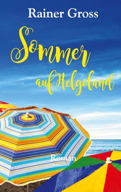 Sommer auf Helgoland - Rainer Gross