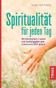 Spiritualität für jeden Tag - Susannah Healy