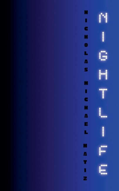 Nightlife - Nicholas Michael Matiz