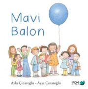 Cover-Bild zum Titel 'Mavi Balon' von 'Ayla Cinaroglu, Ayse Cinaroglu'