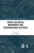 Cover-Bild zum Titel 'Youth-Led Social Movements and Peacebuilding in Africa' von ''
