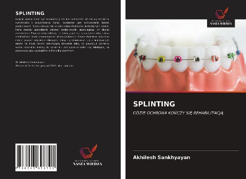 SPLINTING - Akhilesh Sankhyayan