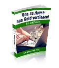 Von zu Hause aus Geld verdienen! - Christian Schmidt