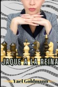 Cover-Bild zum Titel 'Jaque a la Reina' von 'Yael Goldmann'