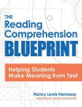 The Reading Comprehension Blueprint - Nancy Lewis Hennessy