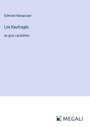Cover-Bild zum Titel 'Les Naufragés' von 'Edmond Haraucourt'