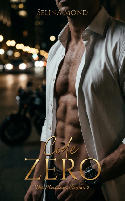 Code Zero (The Phantom Crows MC, #2) - Selina Mond