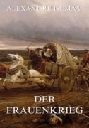 Cover-Bild zum Titel 'Der Frauenkrieg' von 'Alexandre Dumas'