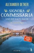 Cover-Bild zum Titel 'Signora Commissaria und die kalte Rache' von 'Alexander Oetker'