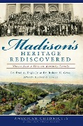 Cover-Bild zum Titel 'Madison's Heritage Rediscovered:: Stories from a Historic Kentucky County' von 'Fred a. Engle Jr, Grise'