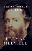 Cover-Bild zum Titel 'The Complete Works of Herman Melville (A to Z Classics)' von 'Herman Melville'