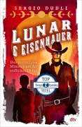 Cover-Bild zum Titel 'Lunar & Eisenhauer - Das mysteriöse Ministerium der tödlichen Dinge' von 'Sergio Dudli'