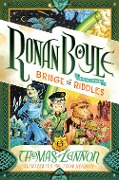 Cover-Bild zum Titel 'Ronan Boyle and the Bridge of Riddles' von 'Thomas Lennon'