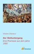 Cover-Bild zum Titel 'Der Weltuntergang' von 'Vincenz Chiavacci'