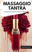 Cover-Bild zum Titel 'MASSAGGIO TANTRA -Guida alle borse piccole per donne adorabili' von 'Valentin Ducane'