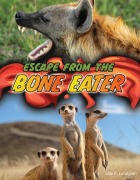 Cover-Bild zum Titel 'Escape from the Bone Eater' von 'Julie K Lundgren'