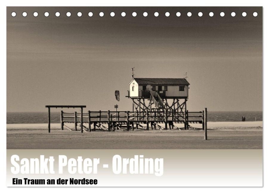 Sankt Peter-Ording. Ein Traum an der Nordsee (Tischkalender 2025 DIN A5 quer), CALVENDO Monatskalender - Guido Wulf