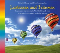 Loslassen und Träumen - Gabriel Florea, Dirk Schumacher