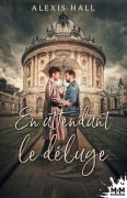 Cover-Bild zum Titel 'En attendant le déluge' von 'Alexis Hall'