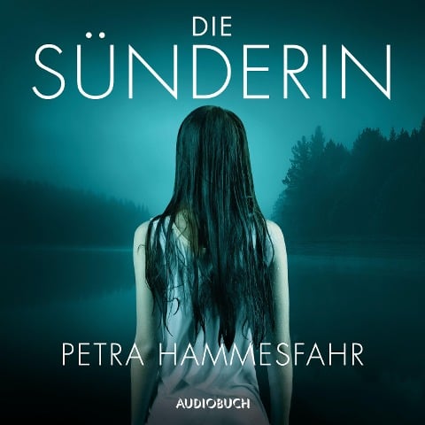 Die Sünderin - Petra Hammesfahr