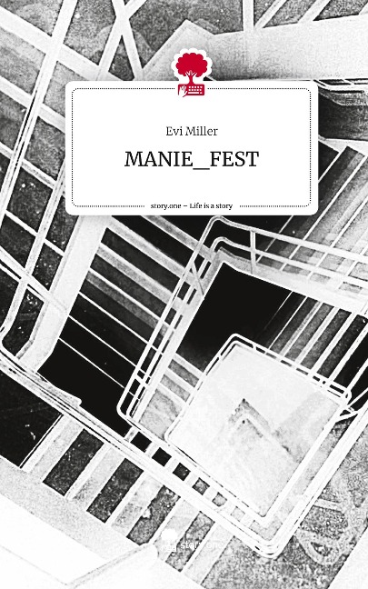 MANIE_FEST. Life is a Story - story.one - Evi Miller
