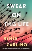 Cover-Bild zum Titel 'Swear on This Life' von 'Renée Carlino'