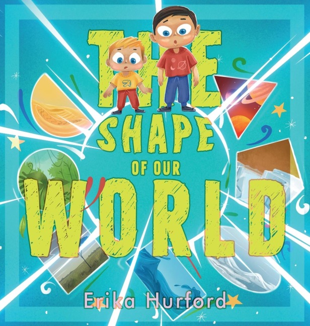 The Shape of Our World - Erika Hurford