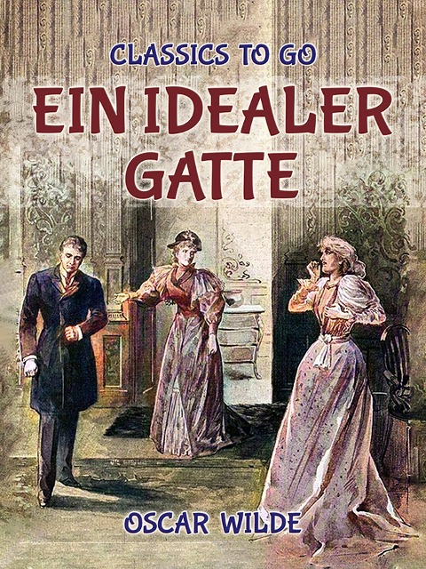Ein idealer Gatte - Oscar Wilde