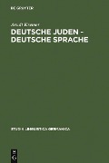 Cover-Bild zum Titel 'Deutsche Juden - deutsche Sprache' von 'Arndt Kremer'