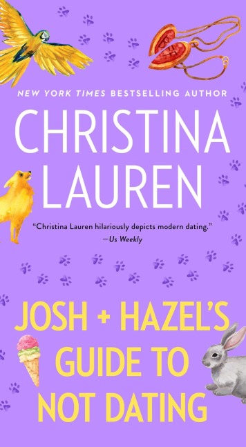 Josh and Hazel's Guide to Not Dating - Christina Lauren