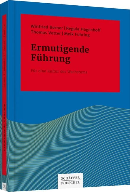 Ermutigende Führung - Winfried Berner, Regula Hagenhoff, Thomas Vetter, Meik Führing