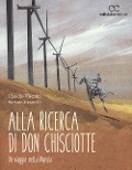 Alla ricerca di don Chisciotte. Un viaggio nella Mancia - Claudio Visentin, Stefano Faravelli